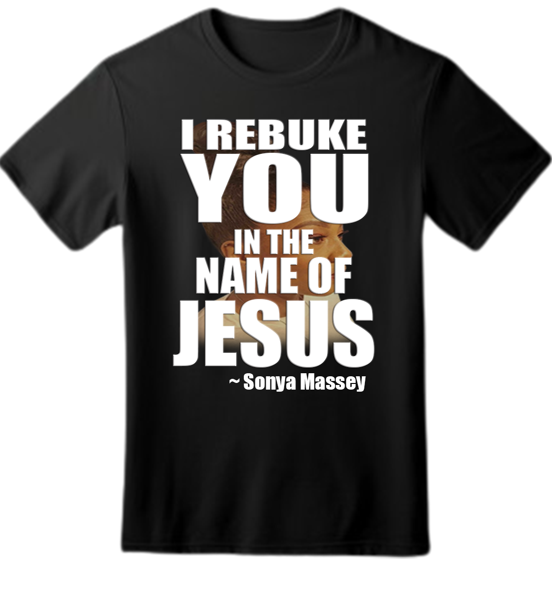 I Rebuke You T Shirt